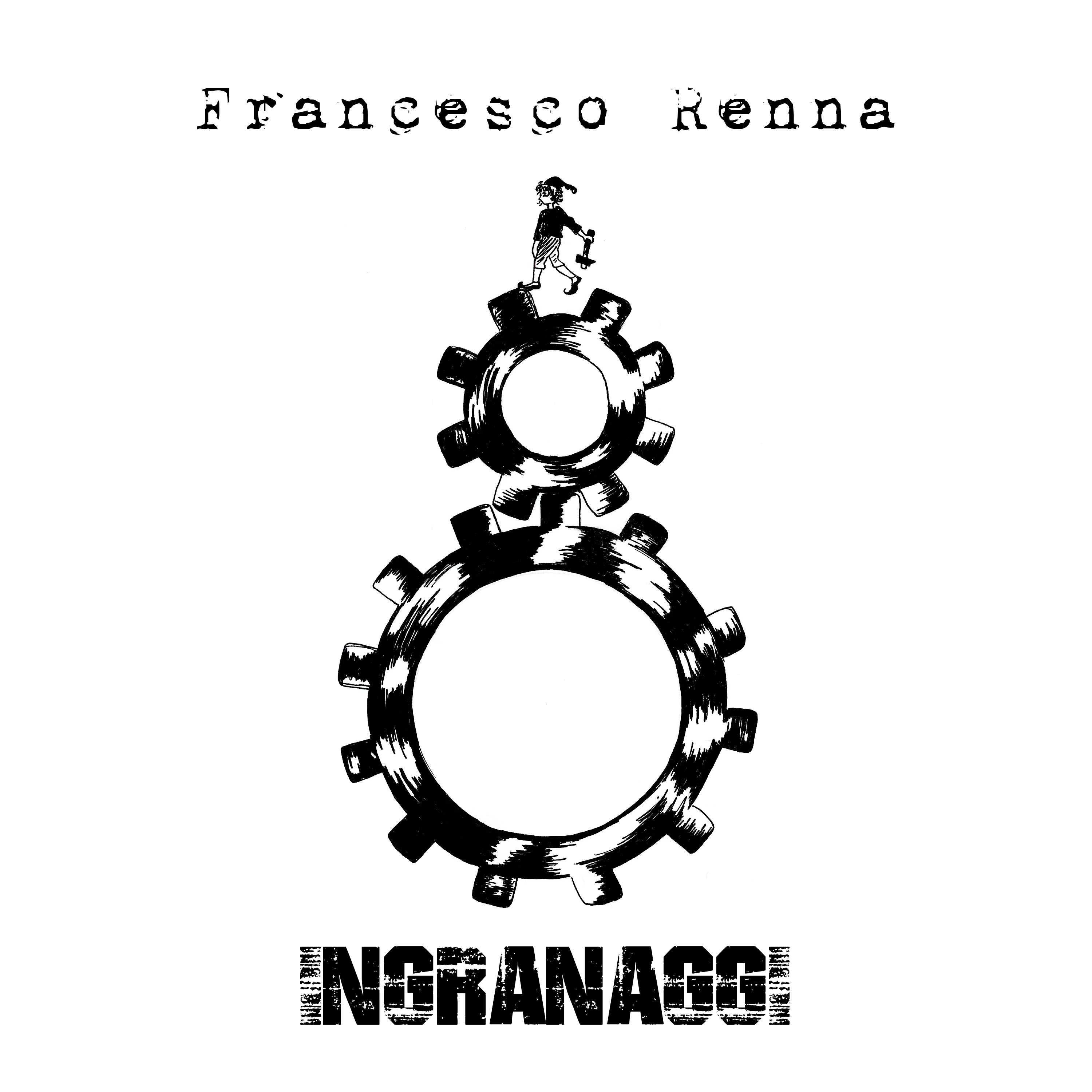 Francesco Renna - Ingranaggi - Copertina